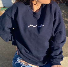 Load image into Gallery viewer, Good Vibes Sweatshirt
